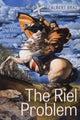 Book cover of: Riel Problem. By: Albert Braz