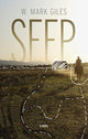 Book cover of: Seep. By: W. Mark Giles