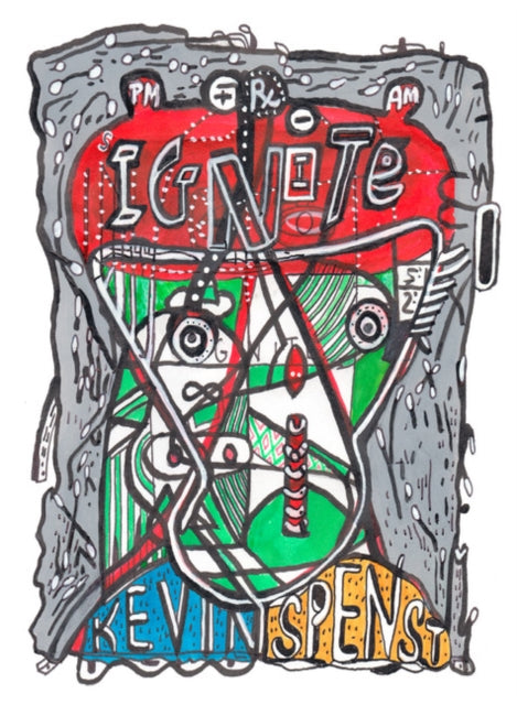Book cover of: Ignite. By: Kevin Spenst