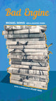 Book cover of: Bad Engine. By: Michael Dennis