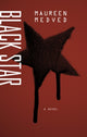 Book cover of: Black Star. By: Maureen Medved
