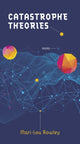 Book cover of: Catastrophe Theories. By: Mari-Lou Rowley