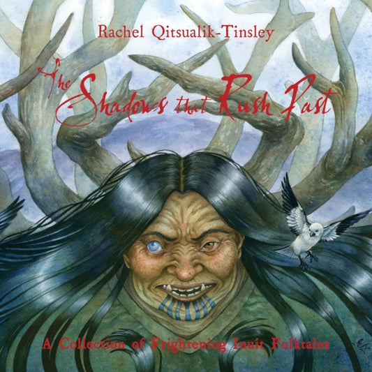 Book cover of: Shadows that Rush Past. By: Rachel Qitsualik-Tinsley