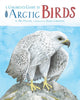 Book cover of: Children's Guide to Arctic Birds. By: Mia Pelletier