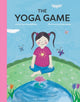 Book cover of: Yoga Game. By: Kathy Beliveau