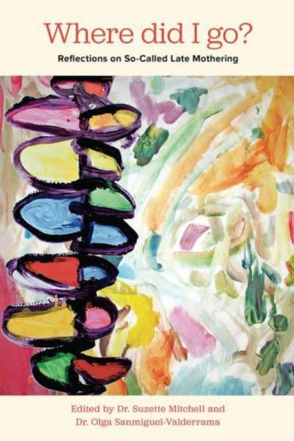 Book cover of: Where Did I Go?. By: Olga Sanmiguel-Valderrama