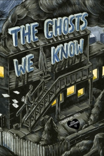 Book cover of: Ghosts We Know. By: Sean Karemaker