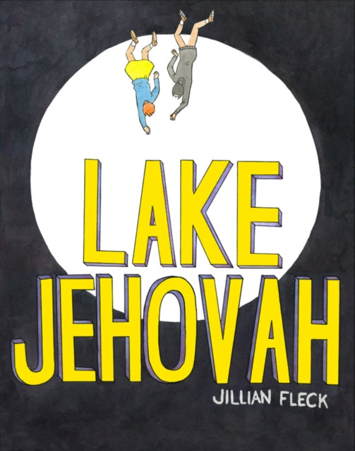 Book cover of: Lake Jehovah. By: Jillian Fleck