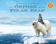 Book cover of: Orphan and the Polar Bear Big Book. By: Sakiasi Qaunaq