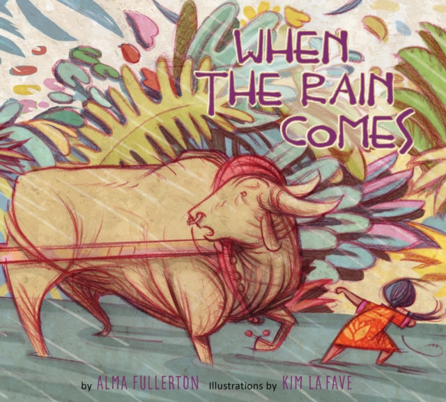 Book cover of: When the Rain Comes. By: Alma Fullerton