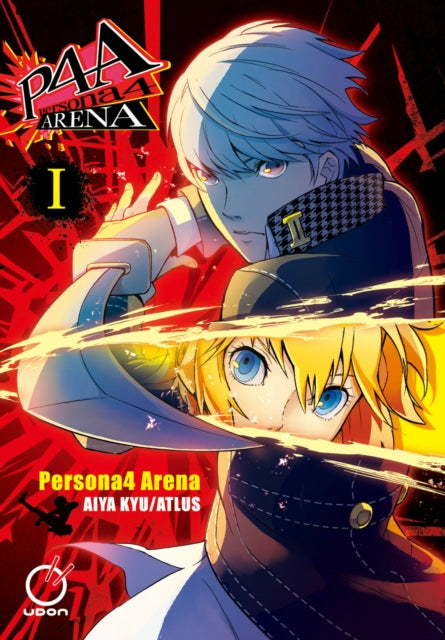Book cover of: Persona 4 Arena Volume 1. By: Atlus