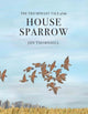 Book cover of: Triumphant Tale of the House Sparrow. By: Jan Thornhill