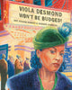 Book cover of: Viola Desmond Won't Be Budged!. By: Jody Nyasha Warner