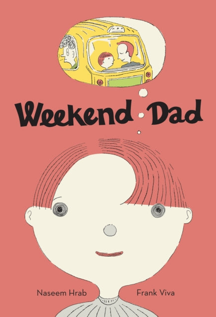 Book cover of: Weekend Dad. By: Naseem Hrab