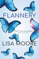 Book cover of: Flannery. By: Lisa Moore