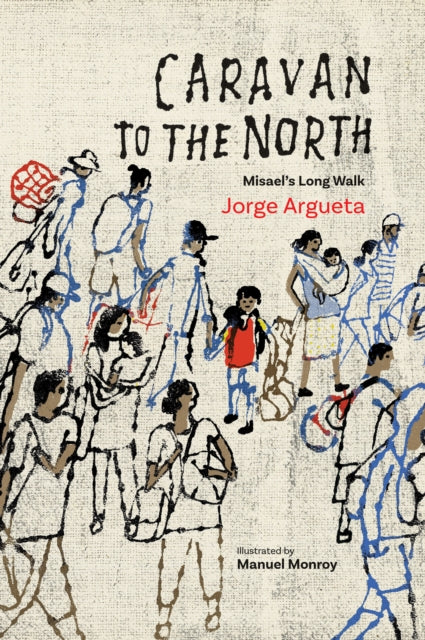 Book cover of: Caravan to the North. By: Jorge Argueta