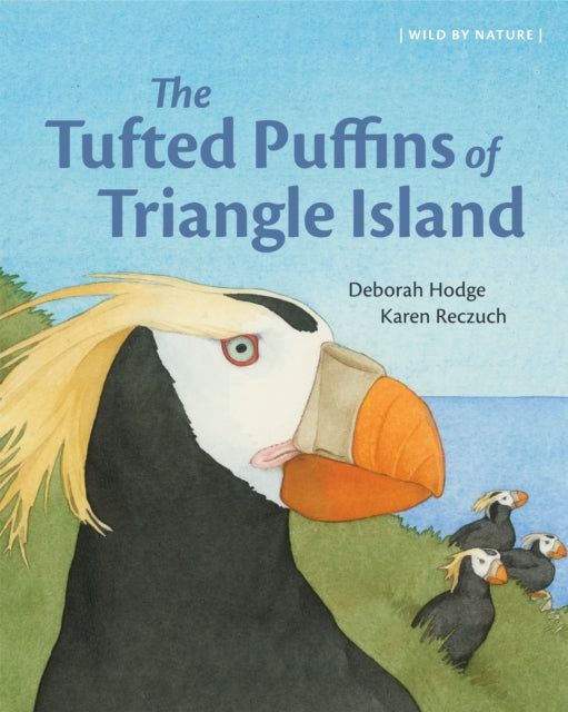 Book cover of: Tufted Puffins of Triangle Island. By: Deborah Hodge