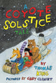 Book cover of: Coyote Solstice Tale. By: Thomas King