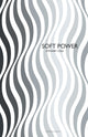 Book cover of: Soft Power. By: Stewart Cole