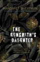 Book cover of: Gunsmith's Daughter. By: Margaret Sweatman