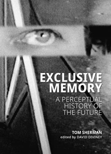 Book cover of: Exclusive Memory. By: David Diviney
