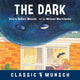Book cover of: Dark. By: Robert N Munsch