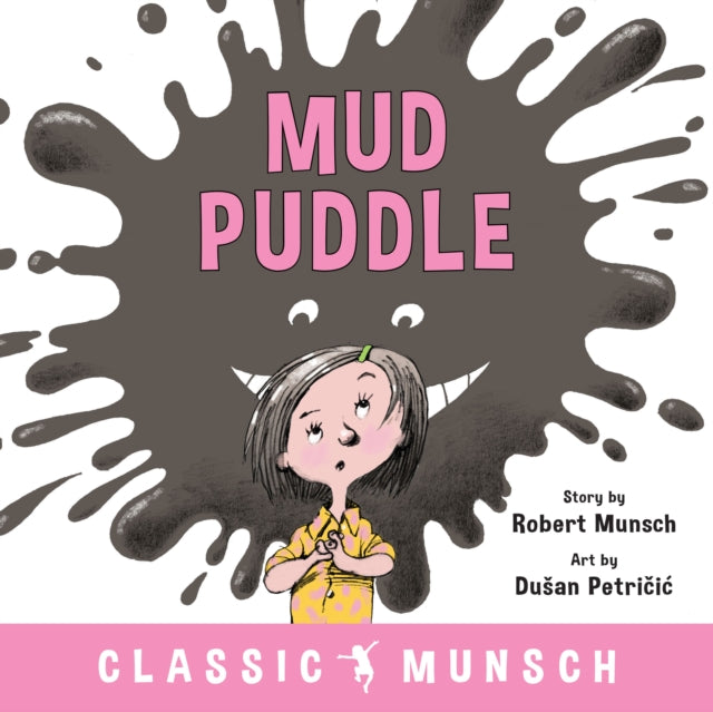 Book cover of: Mud Puddle. By: Robert N Munsch