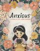 Book cover of: Anxious. By: Luciana DeLuca