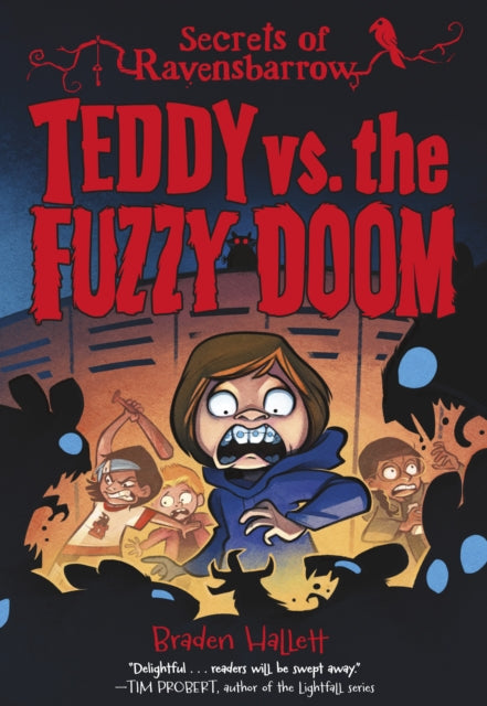 Book cover of: Teddy vs. the Fuzzy Doom. By: Braden Hallett