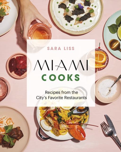 Book cover of: Miami Cooks. By: Sara Liss