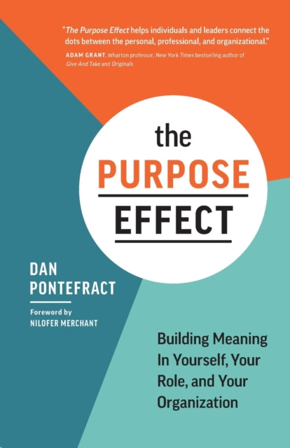 Book cover of: Purpose Effect. By: Dan Pontefract