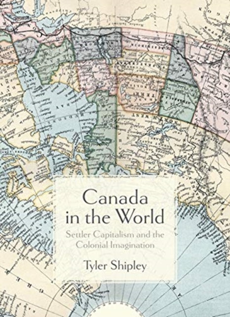 Book cover of: Canada In The World. By: Tyler Shipley
