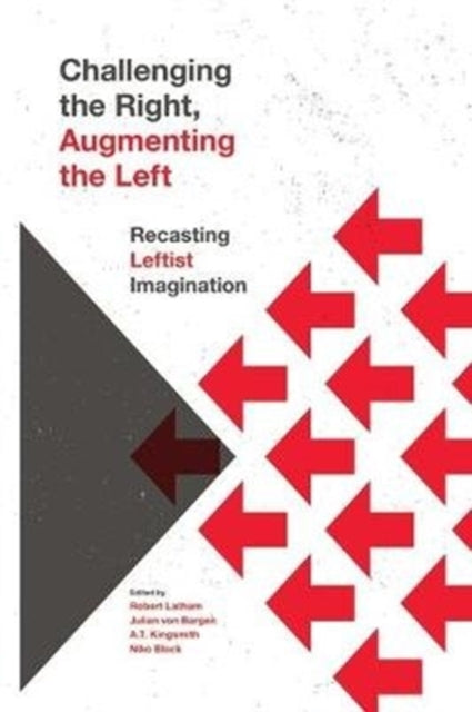 Book cover of: Challenging the Right, Augmenting the Left. By: Robert Latham