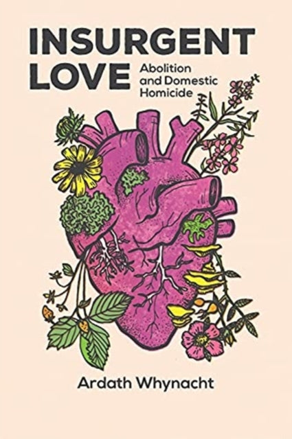 Book cover of: Insurgent Love. By: Ardath Whynacht