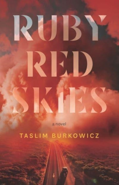Book cover of: Ruby Red Skies. By: Taslim Burkowicz