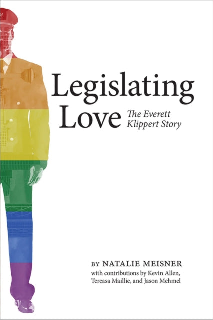 Book cover of: Legislating Love. By: Natalie Meisner