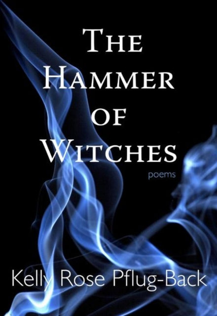 Book cover of: Hammer of Witches. By: Kelly Rose Pflug-Back