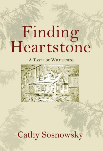 Book cover of: Finding Heartstone. By: Cathy Sosnowsky