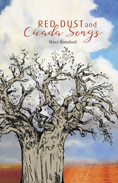 Book cover of: Red Dust & Cicada Songs. By: Mary Bomford