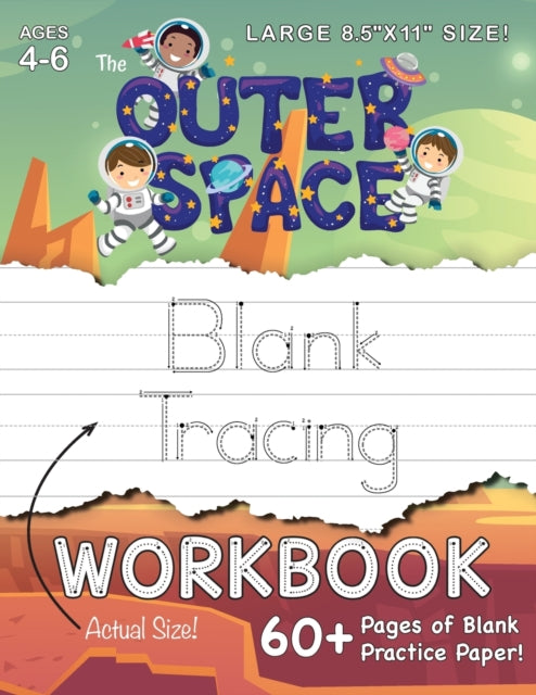 Book cover of: Outer Space Blank Tracing Workbook (Large 8.5"x11" Size!). By: Lauren Dick