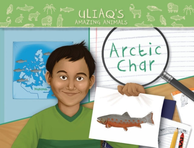 Book cover of: Uliaq's Amazing Animals: Arctic Char. By: Danny Christopher