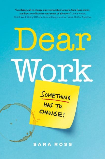 Book cover of: Dear Work. By: Sara Ross