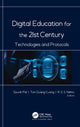 Book cover of: Digital Education for the 21st Century. By: Souvik Pal