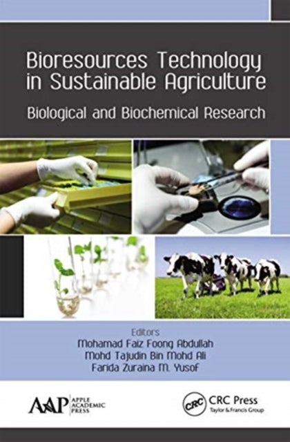 Book cover of: Bioresources Technology in Sustainable Agriculture. By: Mohamad Faiz Foong Abdullah