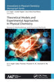 Book cover of: Theoretical Models and Experimental Approaches in Physical Chemistry. By: A. K. Haghi