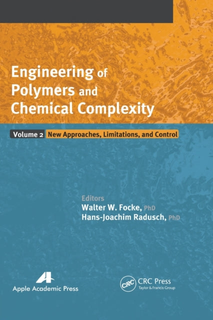 Book cover of: Engineering of Polymers and Chemical Complexity, Volume II. By: Walter W. Frocke