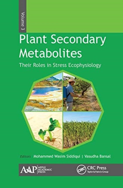 Book cover of: Plant Secondary Metabolites, Volume Three. By: Mohammed Wasim Siddiqui