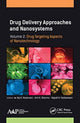 Book cover of: Drug Delivery Approaches and Nanosystems, Volume 2. By: Raj K. Keservani