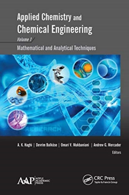 Book cover of: Applied Chemistry and Chemical Engineering, Volume 1. By: A. K. Haghi