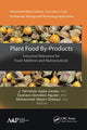 Book cover of: Plant Food By-Products. By: Jesús Fernando Ayala Zavala